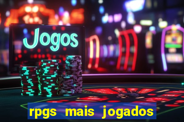 rpgs mais jogados do mundo